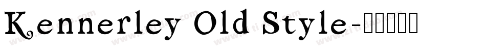 Kennerley Old Style字体转换